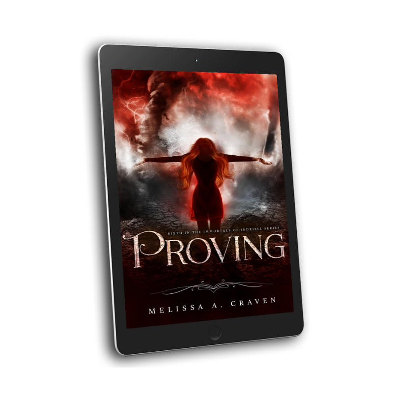 Proving (Immortals of Indriell, Book Seven)