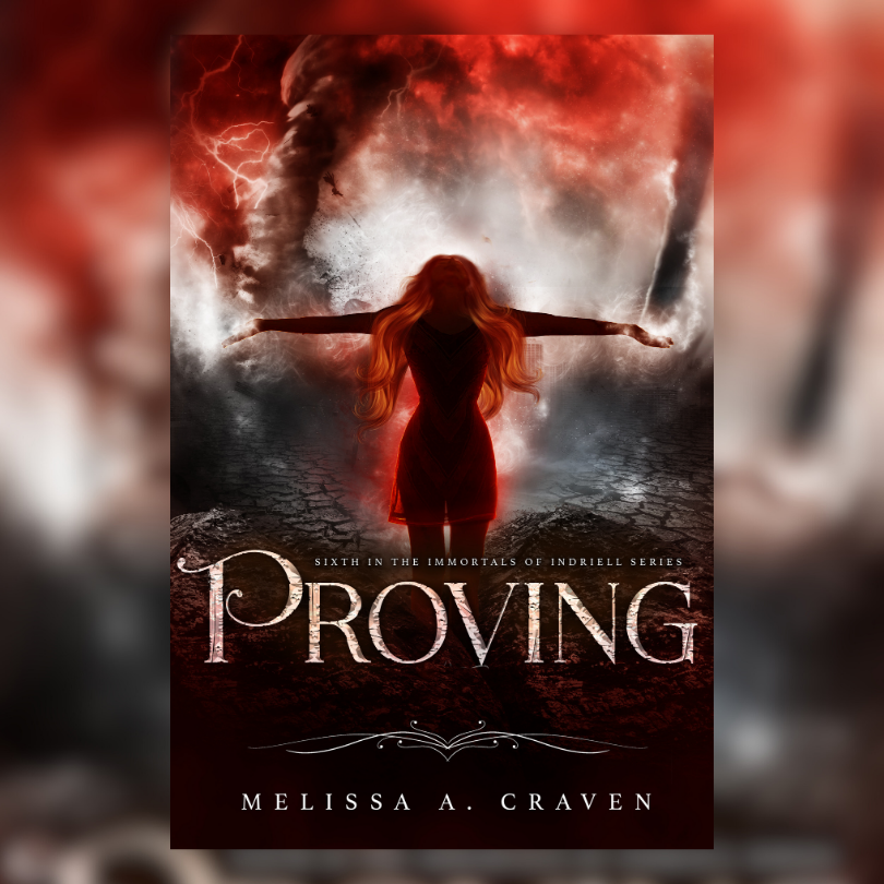 Proving (Immortals of Indriell, Book Seven)